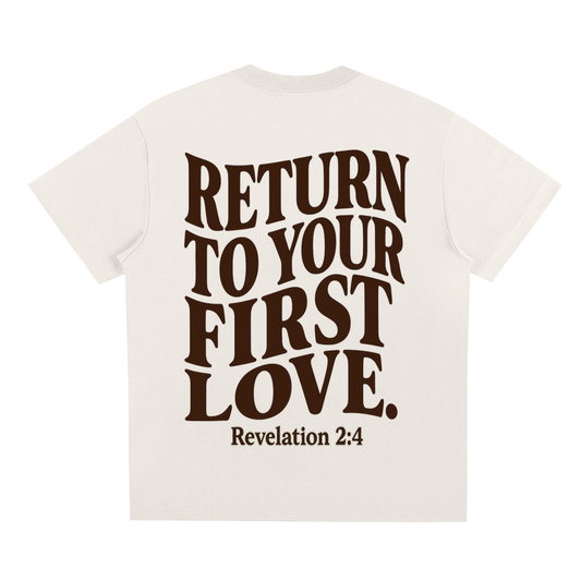 Return to Your First Love